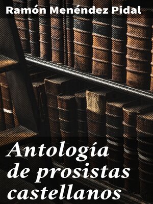 cover image of Antología de prosistas castellanos